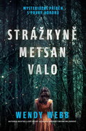 Strážkyně Metsan Valo - Kniha