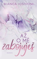 Až o mě zabojuješ - Kniha
