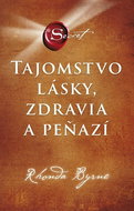 Tajomstvo lásky, zdravia a peňazí - Kniha