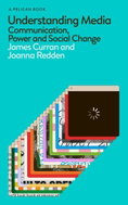 Understanding Media: Communication, Power and Social Change - Kniha