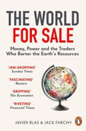 The World for Sale: Money, Power and the Traders Who Barter the Earth's Resources - Kniha