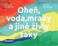 Oheň, voda, mraky a jiné živly taky - Kniha
