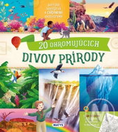 20 ohromujúcich divov prírody - Kniha