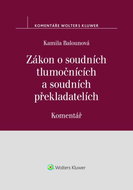 Zákon o soudních tlumočnících a soudních překladatelích: Komentář - Kniha
