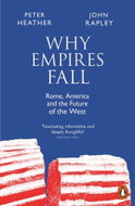 Why Empires Fall: Rome, America and the Future of the West - Kniha