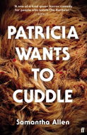Patricia Wants to Cuddle - Kniha