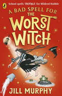 A Bad Spell for the Worst Witch - Kniha