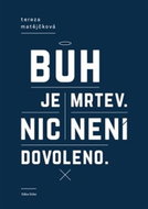 Bůh je mrtev, nic není dovoleno - Kniha