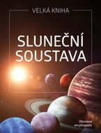 Sluneční soustava: Velká kniha - Kniha