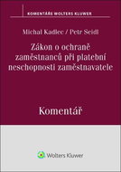 Zákon o ochraně zaměstnanců při platební neschopnosti zaměstnavatele Komentář - Kniha