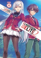 Classroom of the Elite: Year 2 (Light Novel) Vol. 4 - Kniha