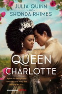 Queen Charlotte: Before Bridgerton Came an Epic Love Story - Kniha