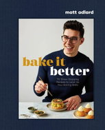Bake It Better: 70 Show-Stopping Recipes to Level Up Your Baking Skills - Kniha