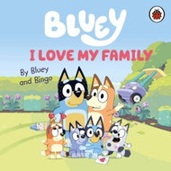 Bluey: I Love My Family - Kniha