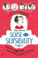 Awesomely Austen - Illustrated and Retold: Jane Austen's Sense and Sensibility - Kniha