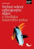 Vrchní velení ozbrojeným silám z hlediska ústavního práva - Kniha