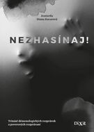 Nezhasínaj! - Kniha