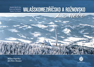 Valašskomeziříčsko a Rožnovsko z nebe - Kniha