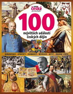 100 největších událostí českých dějin: Tajemství české minulosti - Kniha