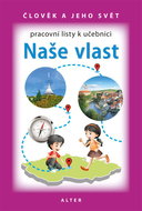 Pracovní listy k učebnici Naše vlast: Člověk a jeho svět - Kniha