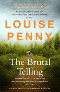 The Brutal Telling: (A Chief Inspector Gamache Mystery Book 5) - Kniha
