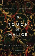 A Touch of Malice: A Dark and Enthralling Reimagining of the Hades and Persephone Myth - Kniha