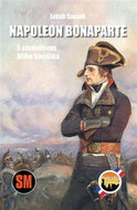 Napoleon Bonaparte: S předmluvou Jiřího Kovaříka - Kniha