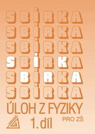 Sbírka úloh z Fyziky 1.díl pro ZŠ - Kniha