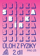 Sbírka úloh z Fyziky 2.díl pro ZŠ - Kniha