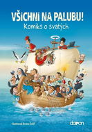 Všichni na palubu!: Komiks o svatých - Kniha