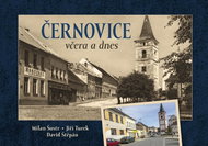 Černovice včera a dnes - Kniha