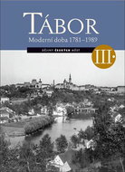 Tábor III.: Moderní doba 1781-1989 - Kniha