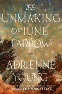 The Unmaking of June Farrow: A Novel - Kniha