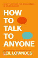 How to Talk to Anyone: 92 Little Tricks for Big Success in Relationships - Kniha