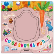 Čo sa skrýva pod...? - Kniha