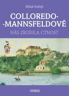 Colloredo-Mannsfeldové: Nás zrodila cnost - Kniha
