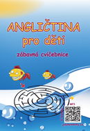 Angličtina pro děti Zábavná cvičebnice - Kniha