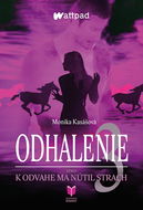 Odhalenie 3: K odvahe ma nútil strach - Kniha