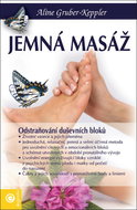 Jemná masáž: Odstraňování duševních bloků - Kniha