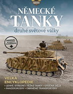 Německé tanky 2. světové války: Tanky, samohybná děla, obrněné transportéry i průzkumná vozidla - Kniha