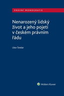 Nenarozený lidský život a jeho pojetí v českém právním řádu - Kniha