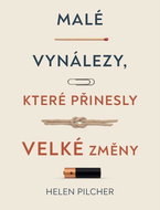 Malé vynálezy, které přinesly velké změny - Kniha