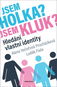 Jsem holka? Jsem kluk?: Hledání vlastní identity - Kniha