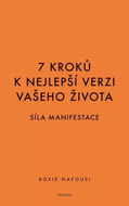 7 kroků k nejlepší verzi vašeho života - Kniha