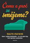 Čemu a proč se smějeme?: Humor z pohledu psychoanalýzy - co o nás napoví vtipy, které vyprávíme - Kniha