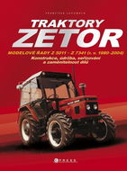 Traktory Zetor: Konstrukce, údržba, seřizování a zaměnitelnost dílů - Kniha