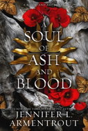 A Soul of Ash and Blood: A Blood and Ash Novel - Kniha