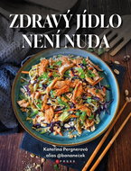 Zdravý jídlo není nuda - Kniha