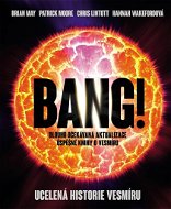 Bang! Ucelená historie vesmíru - Kniha