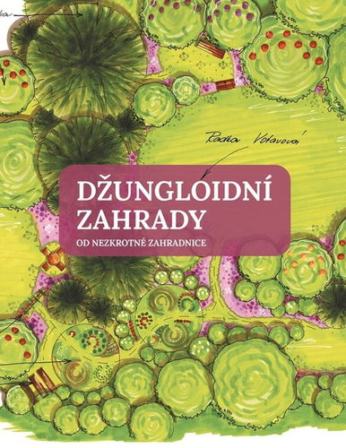 Džungloidní zahrady od Nezkrotné zahradnice - Kniha - Hlavní obrázek